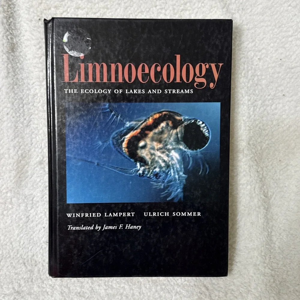 Limnoecology: The Ecology of Lakes and Streams by Winfried Lampert Used 1997